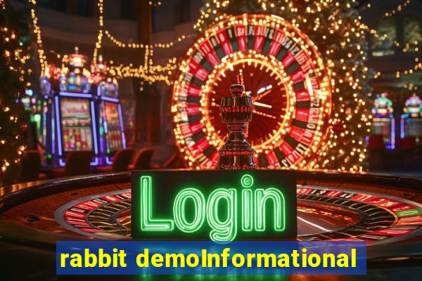 rabbit demoInformational